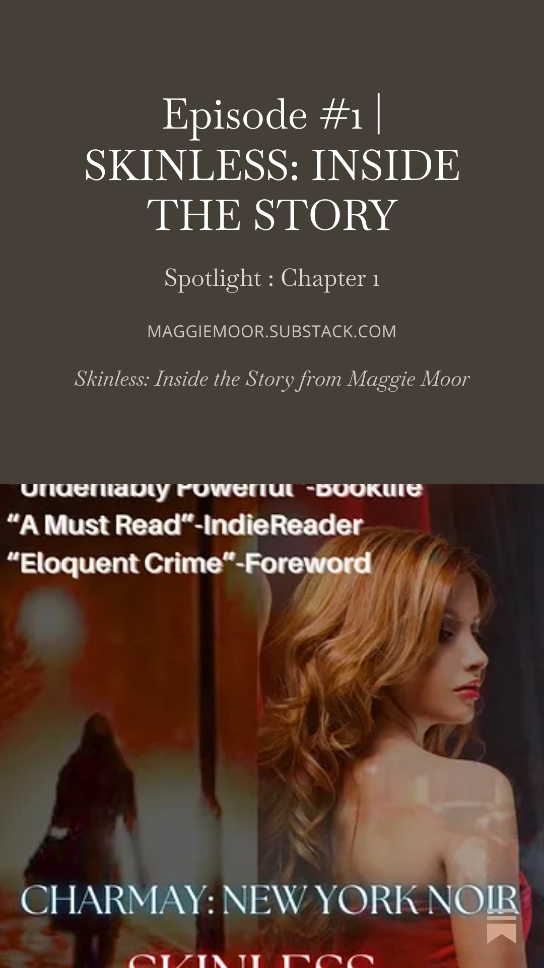 Maggie Moor SUBSTACK Skinless: Inside the Story