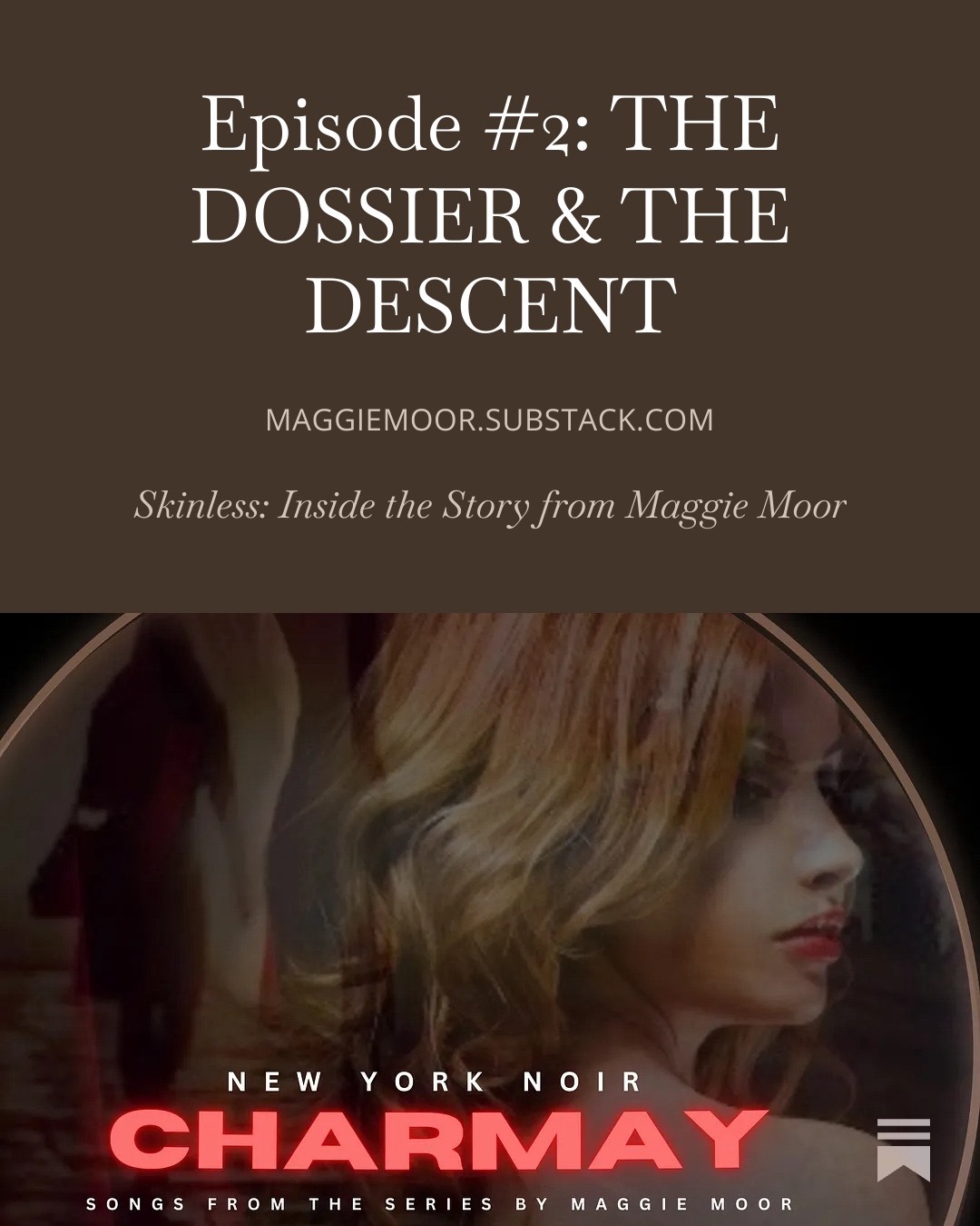 Maggie Moor Substack Skinless: Inside the Story Psychological Crime noir NYC 1999