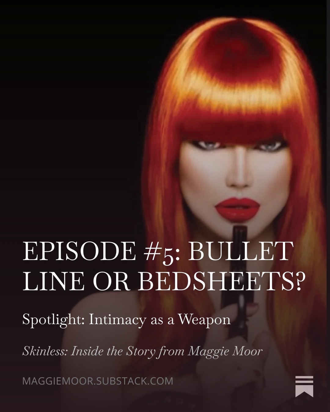 Maggie Moor SUBSTACK SKINLESS: Inside the Story Psychological Crime noir NYC 1999